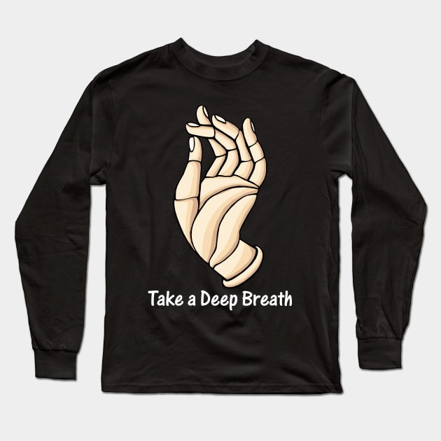 Take a Deep Breath Buddha Long Sleeve T-Shirt by KewaleeTee